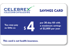 CELEBREX (Celecoxib capsules) Savings Card CELEBREX (Celecoxib capsules) Savings Card